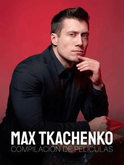 Max Tkachenko - Compilación de Películas cover